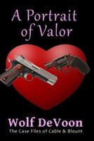 A Portrait of Valor - Wolf DeVoon - cover