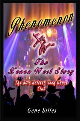 Phenomenon - The Xenon West Story - Gene Stiles - cover