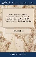 Hell Torments not Eternal. Argumentatively Proved, From the Attribute of Divine Mercy. By Dr Thomas Burnet, ... The Second Edition - Thomas Burnet - cover