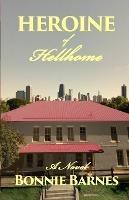 Heroine of Hellhome - Bonnie Barnes - cover