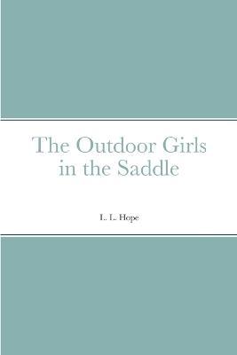 The Outdoor Girls in the Saddle - L L Hope - cover