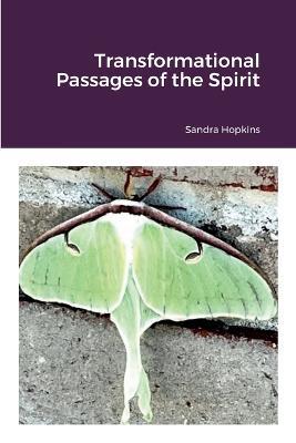 Transformational Passages of the Spirit - Sandra Hopkins - cover