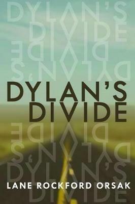Dylan's Divide - Lane Rockford Orsak - cover