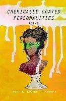 Chemically Coated Personalities - Justin Lipscomb - cover