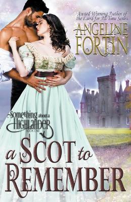 A Scot to Remember - Angeline Fortin - cover