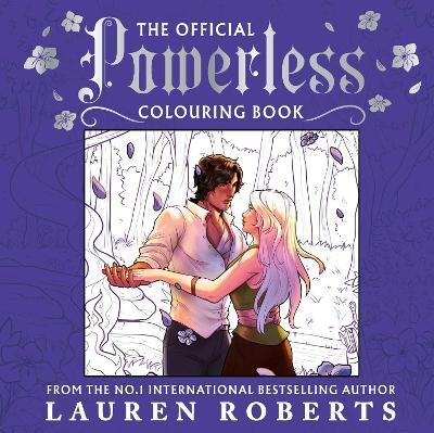 The Official Powerless Colouring Book: The stunning new companion to the bestselling fantasy romance series - Lauren Roberts - cover