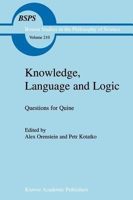 Knowledge, Language and Logic: Questions for Quine - cover
