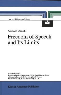 Freedom of Speech and Its Limits - Wojciech Sadurski - cover