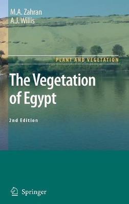 The Vegetation of Egypt - M.A. Zahran,A.J. Willis - cover