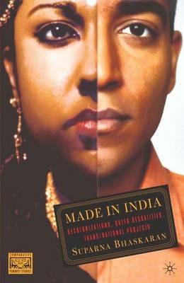 Made in India: Decolonizations, Queer Sexualities, Trans/national Projects - S. Bhaskaran - cover