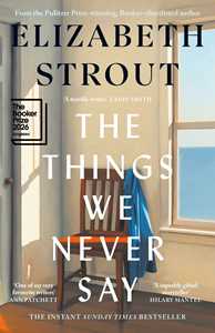 Ebook The Things We Never Say Elizabeth Strout