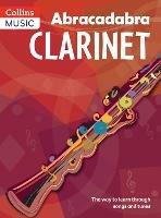 Abracadabra Clarinet (Pupil's book): The Way to Learn Through Songs and Tunes - Jonathan Rutland - cover