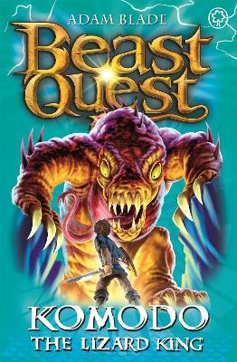 Beast Quest: Komodo the Lizard King: Series 6 Book 1 - Adam Blade - cover