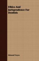 Ethics And Jurisprudence For Dentists - Edmund Noyes - cover