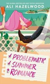 Problematic Summer Romance: From the bestselling author of Deep End and The Love Hypothesis - Ali Hazelwood - cover