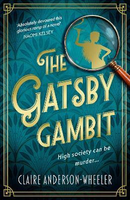 The Gatsby Gambit: A completely unputdownable golden age murder mystery - Claire Anderson-Wheeler - cover
