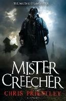 Mister Creecher - Chris Priestley - cover