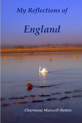 My Reflections of England - Charmiene Maxwell-Batten - cover