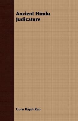 Ancient Hindu Judicature - Guru Rajah Rao - cover