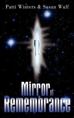 Mirror of Remembrance - Patti Winters,Susan Wulf - cover