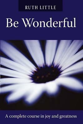 Be Wonderful - Ruth Little - cover