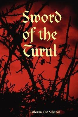 Sword of the Turul - Catherine, Eva Schandl - cover