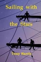 Sailing with the Stars - Tony Harris - cover