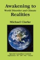 Awakening to World Disorder and Climate Realities - Michael Clarke - cover