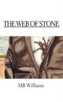 The Web of Stone - M.B. Williams - cover