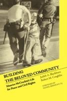 Building the Beloved Community: Maurice McCrackin's Life for Peace and Civil Rights - Judith A. Blackburn,Robert M Coughlin - cover