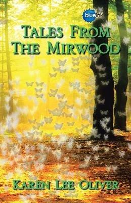 Tales from the Mirwood - Karen Lee Oliver - cover