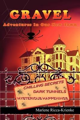 Gravel: Adventures in Our New Town - Marlene Ricca-Krienke - cover
