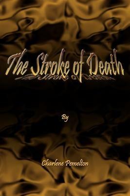 The Stroke of Death - Charlene Pemelton - cover