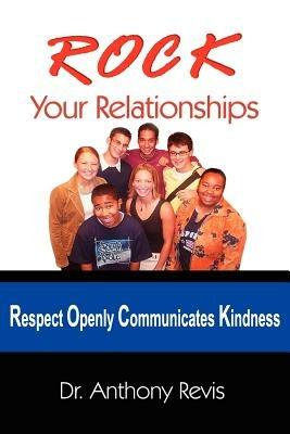 ROCK Your Relationships - Dr. Anthony Revis - cover
