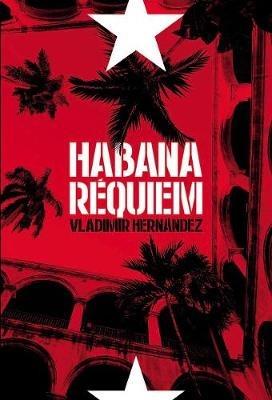Habana réquiem - Vladimir Hernandez - cover