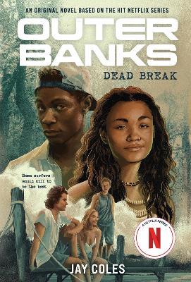 Outer Banks: Dead Break: A Novel - Jay Coles - cover
