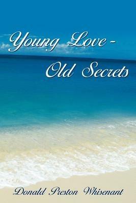 Young Love-Old Secrets - Donald Preston Whisenant - cover
