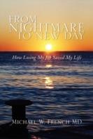 From Nightmare to New Day - Michael W French - cover