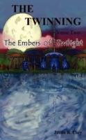 The Twinning Verse Two: The Embers of Twilight - Justin R Cary - cover