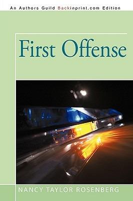 First Offense - Taylor Rosenberg Nancy Taylor Rosenberg - cover