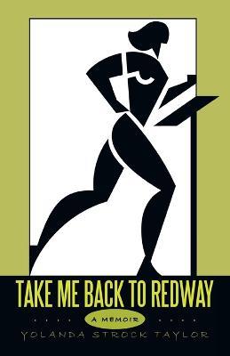 Take Me Back to Redway - Yolanda Strock Taylor - cover