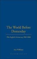 The World Before Domesday: The English Aristocracy 900-1066 - Ann Williams - cover