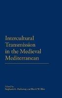 Intercultural Transmission in the Medieval Mediterranean - cover