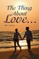 The Thing about Love... - Alice Greene - cover