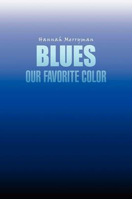 Blues Our Favorite Color - Hannah Merryman - cover