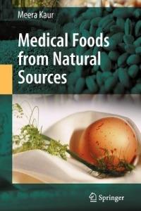 Medical Foods from Natural Sources - Meera Kaur - cover