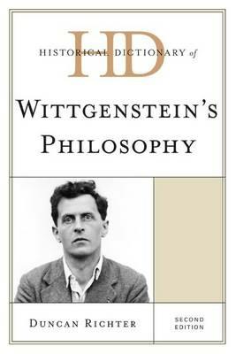 Historical Dictionary of Wittgenstein's Philosophy - Duncan Richter - cover
