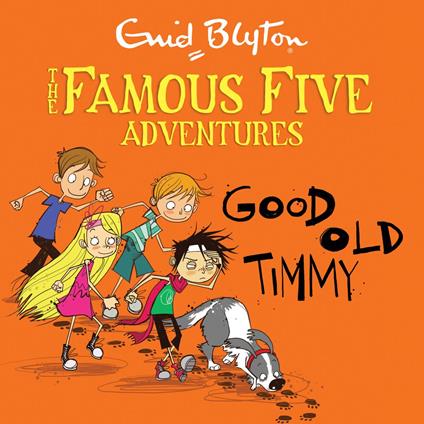 Famous Five Colour Short Stories: Good Old Timmy