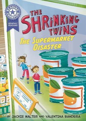 Reading Champion: Graphics: The Shrinking Twins: Supermarket Disaster: Book band Purple 8 - Jackie Walter - cover