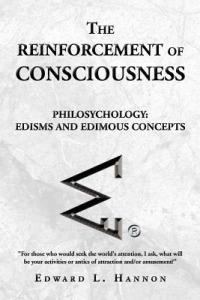 The Reinforcement of Consciousness - Edward L Hannon - cover